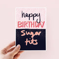 Happy Birthday Sugar Tits Card - Birthday Card For Her - Funny Card For Friend