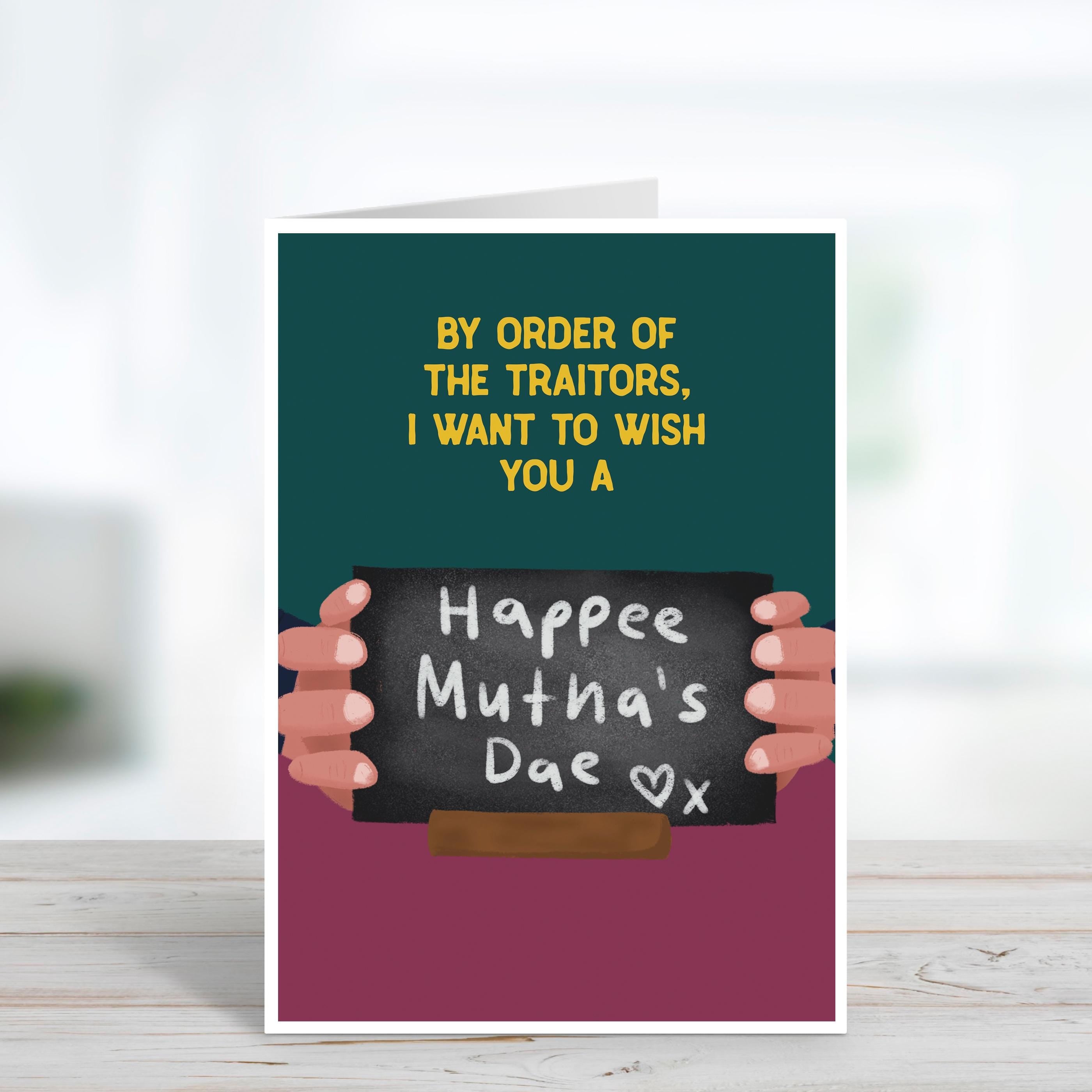 Funny Traitors Mother's Day Card - By Order Of The Traitors - Traitors Bad Spelling Mother's Day Card