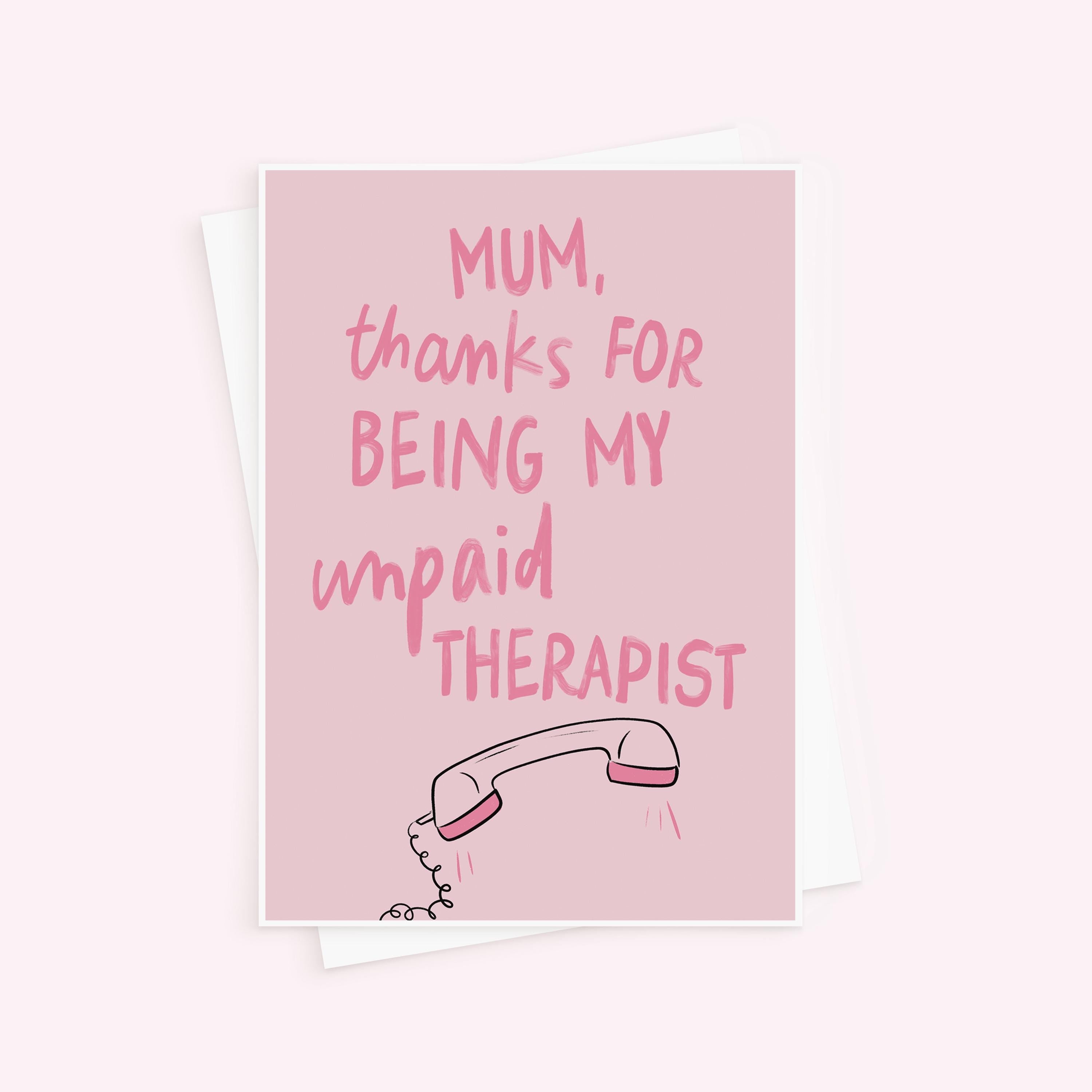 Funny Unpaid Therapist Mother's Day Card