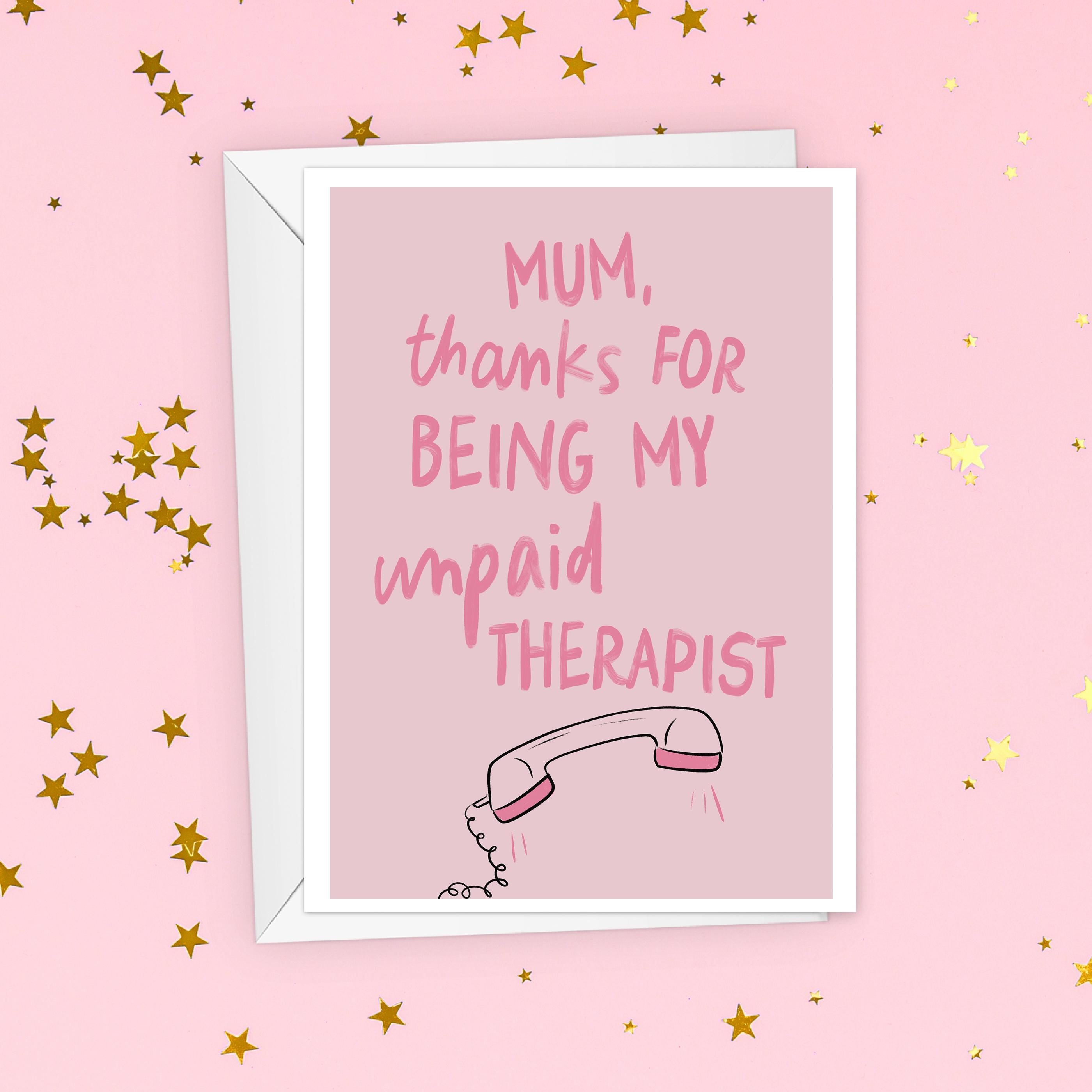 Funny Unpaid Therapist Mother's Day Card