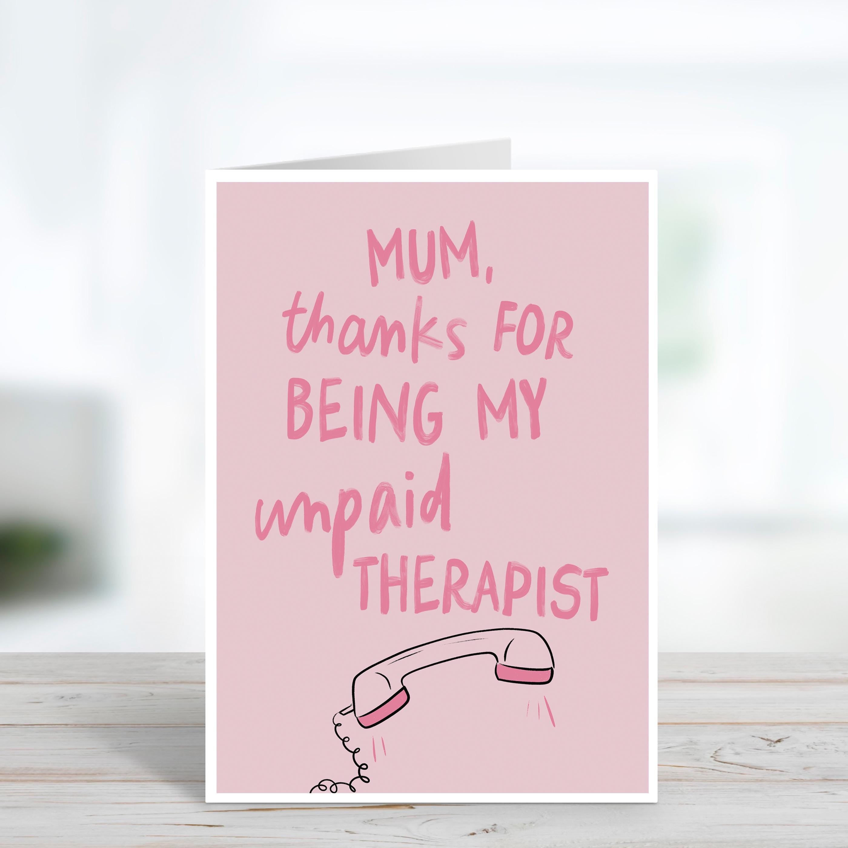 Funny Unpaid Therapist Mother's Day Card
