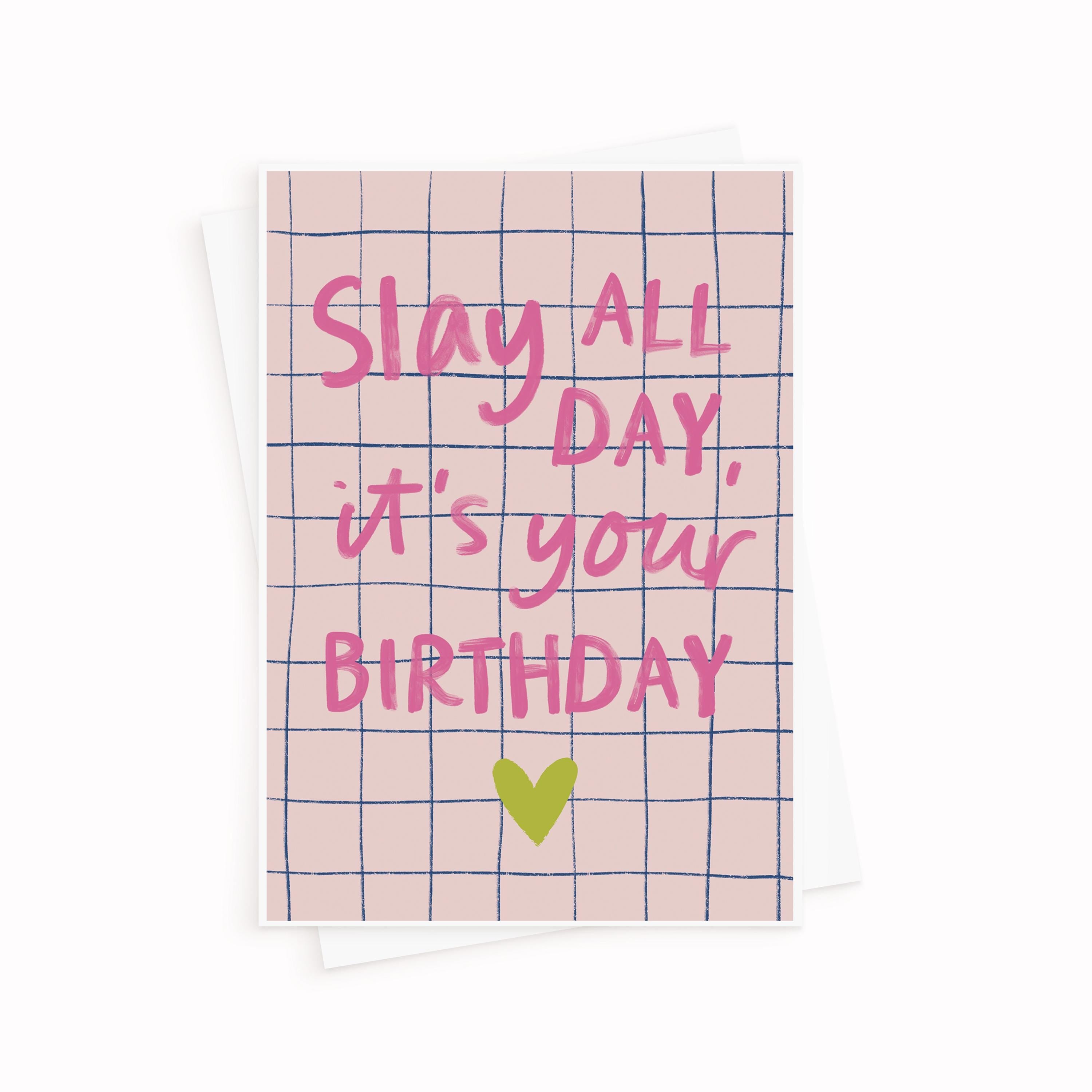 Slay All Day Birthday Card For Friend