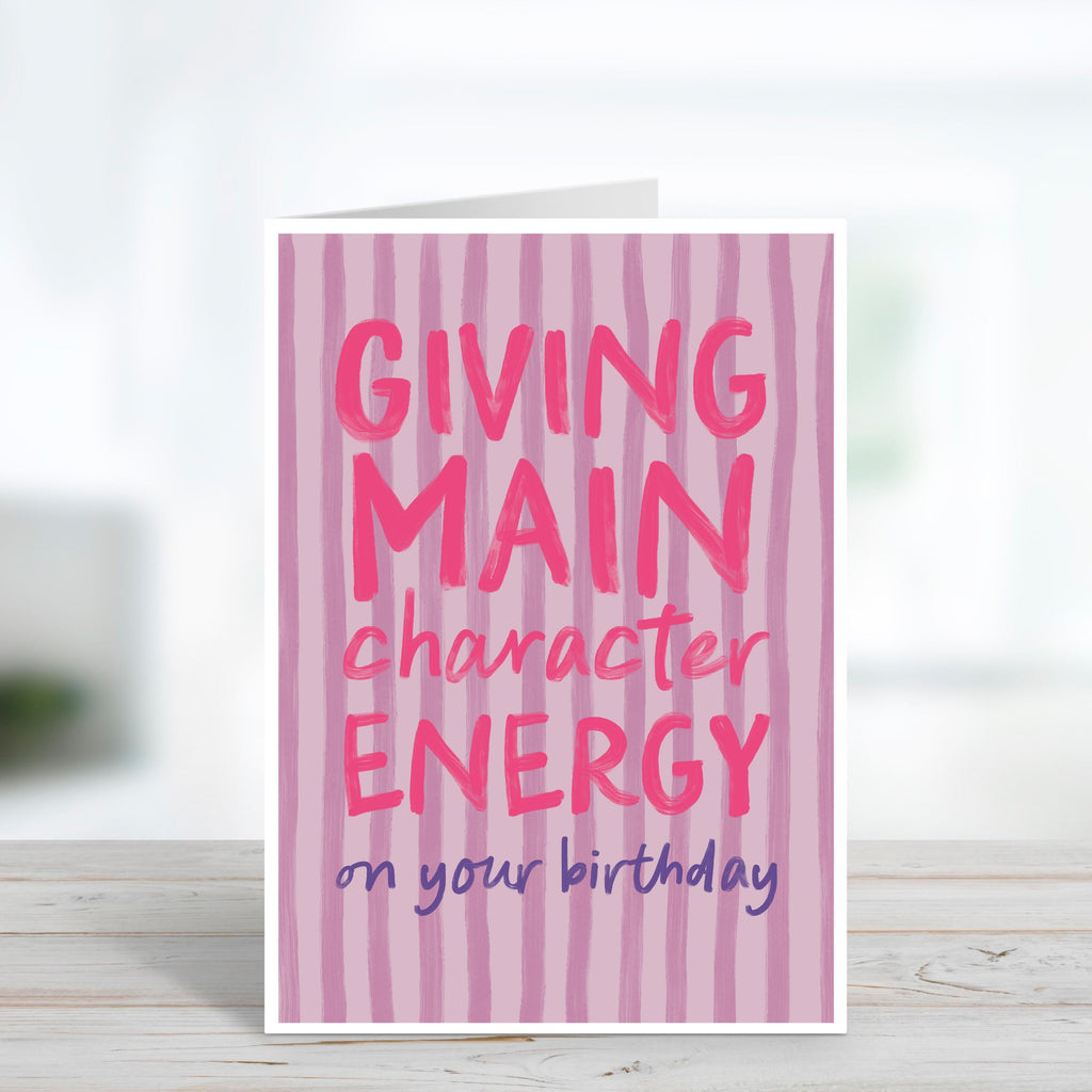 Main Character Energy Birthday Card