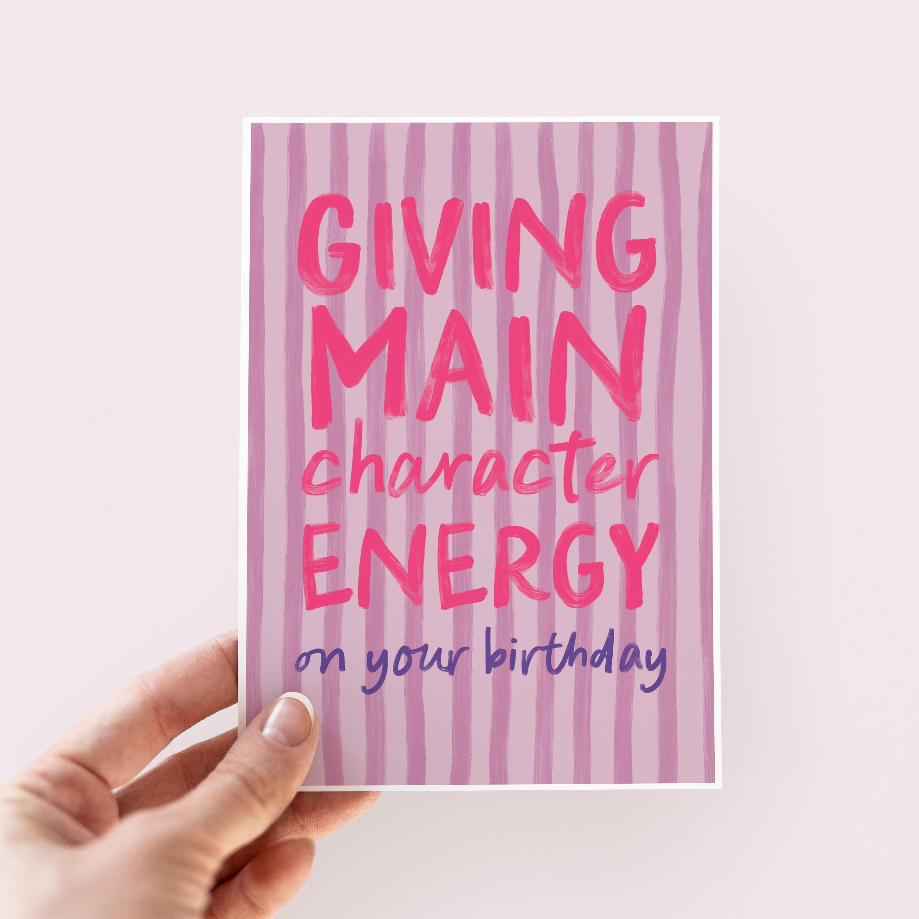 Main Character Energy Birthday Card