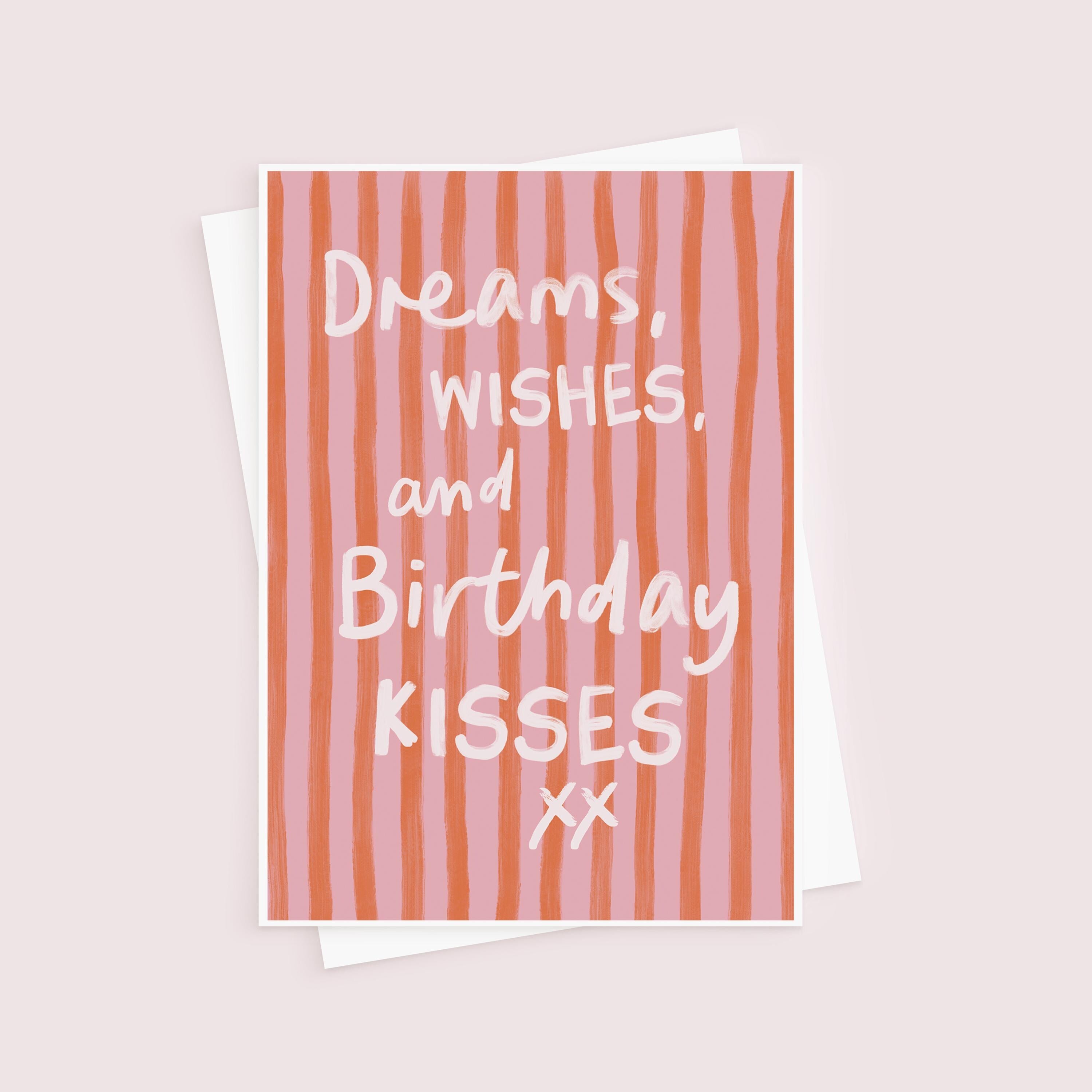Dreams, Wishes, Birthday Kisses Birthday Card