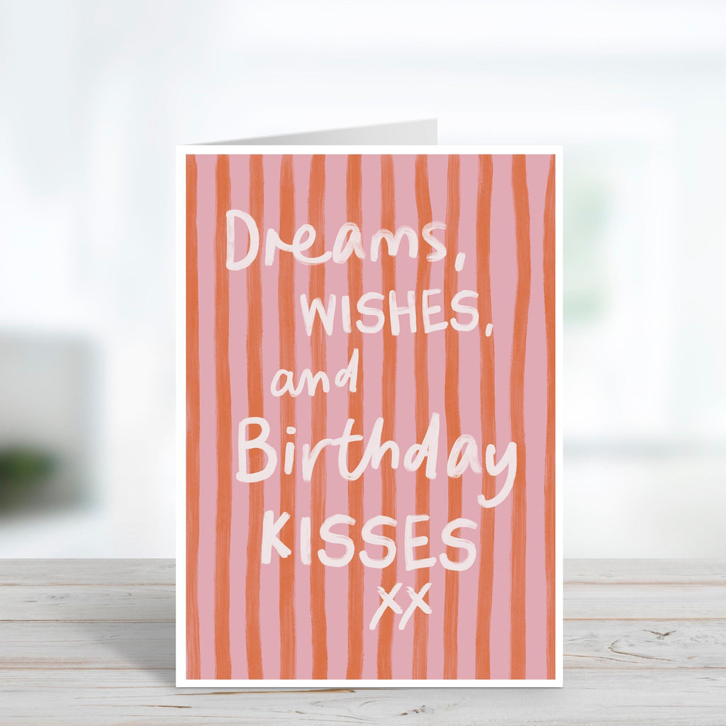 Dreams, Wishes, Birthday Kisses Birthday Card