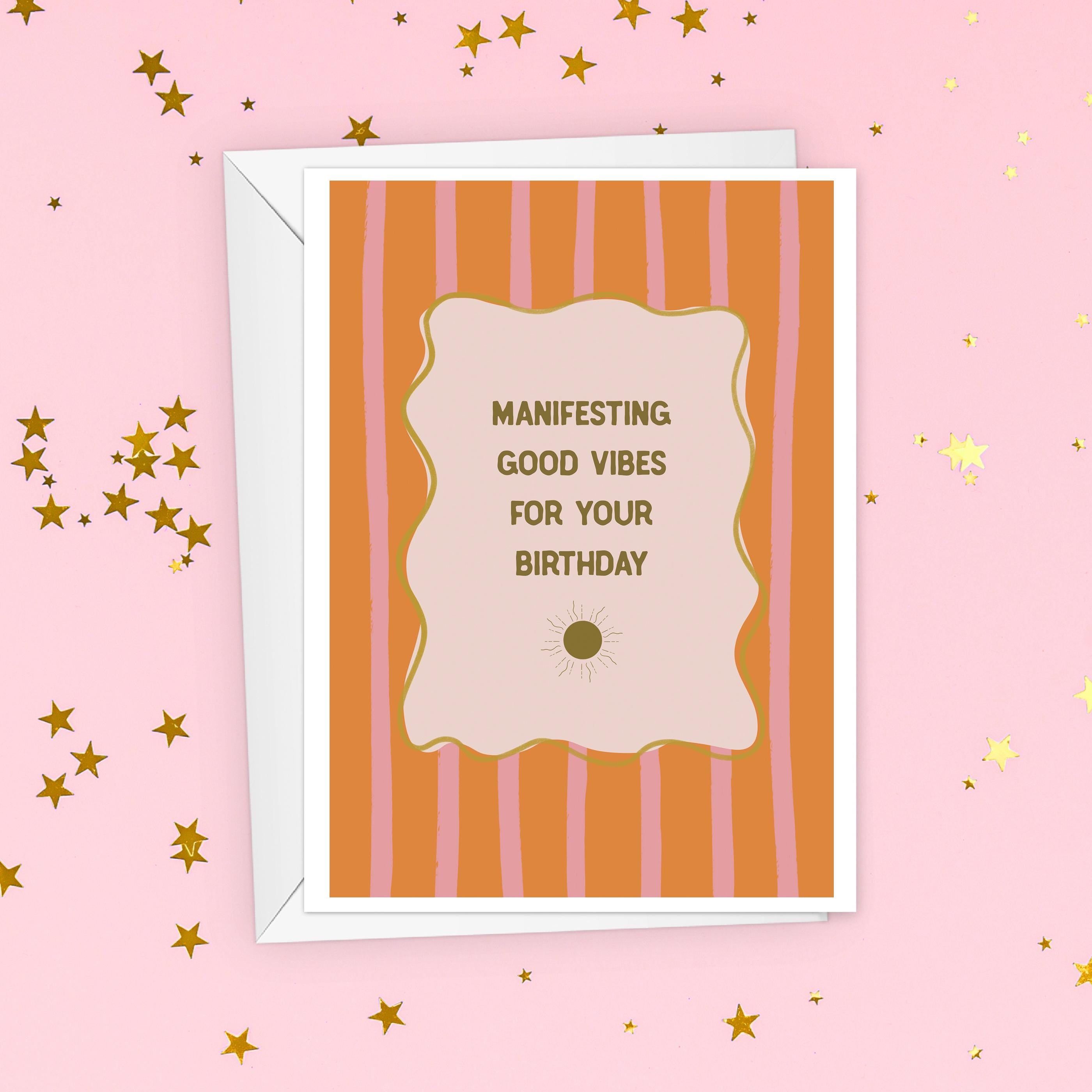 Manifesting Good Vibes Birthday Card