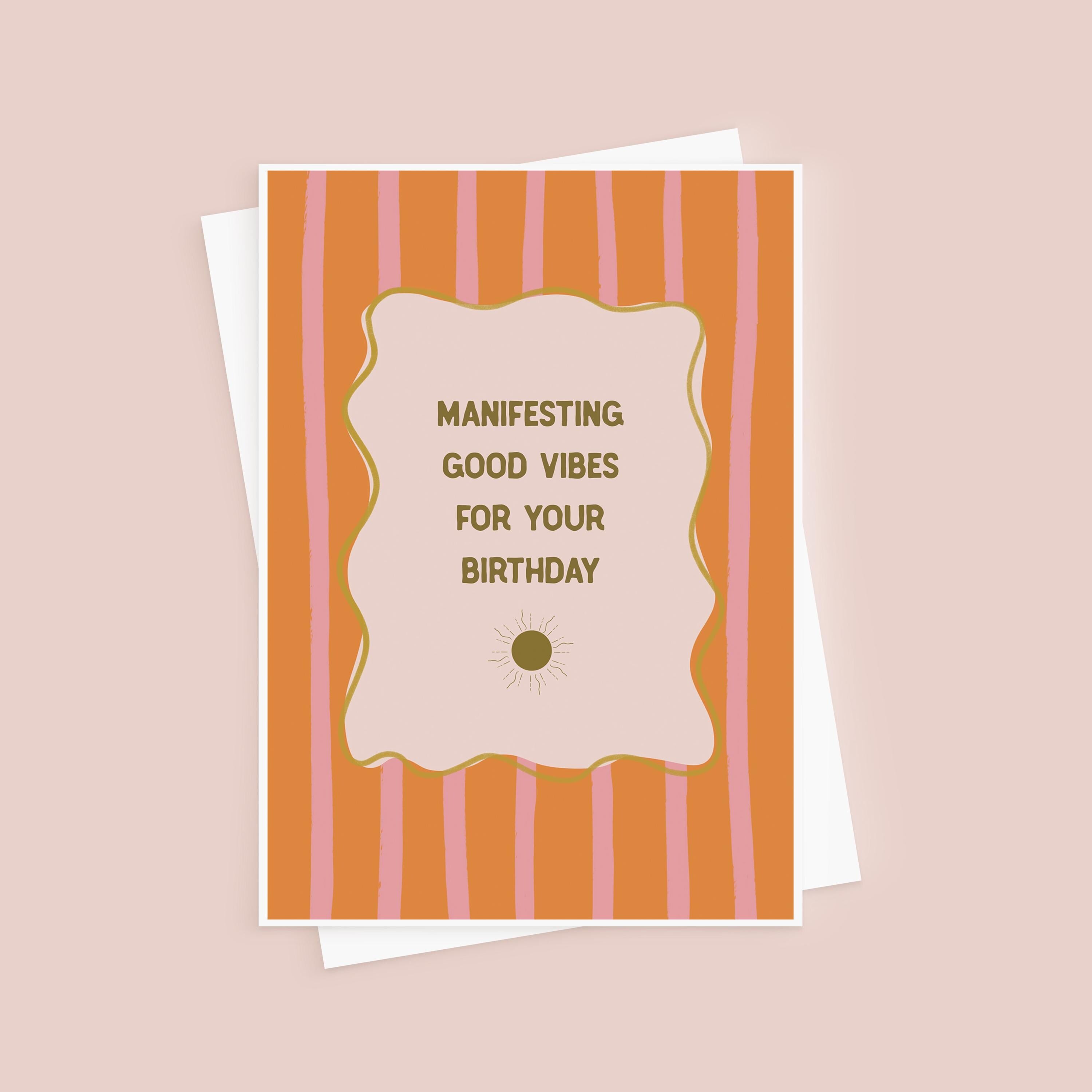 Manifesting Good Vibes Birthday Card