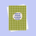Amazing Teacher Thank You Card