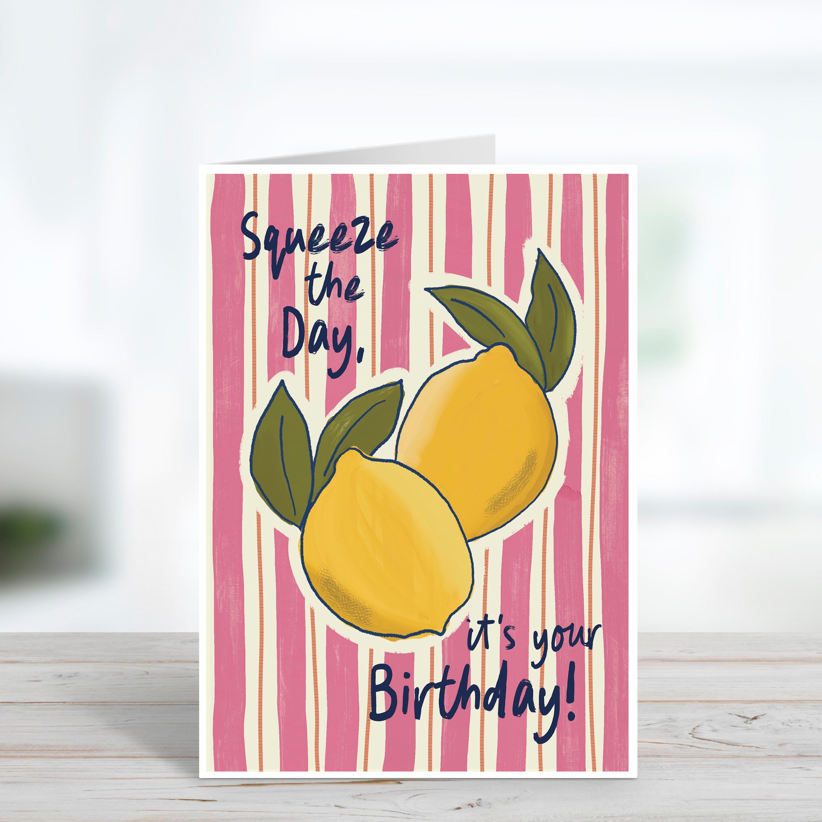 Squeeze The Day Funny Birthday Card For Her - Lemon Birthday Card