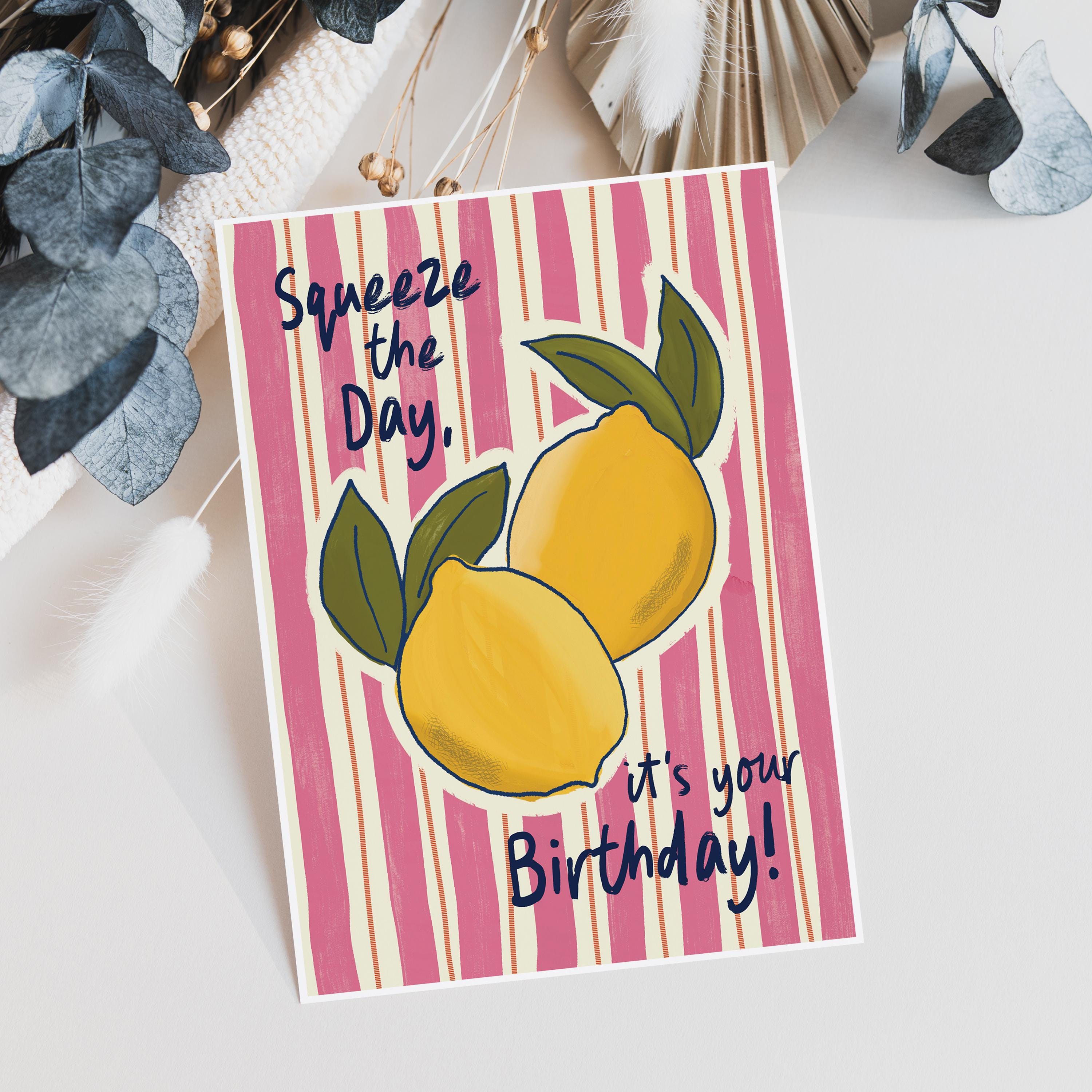 Squeeze The Day Funny Birthday Card For Her - Lemon Birthday Card