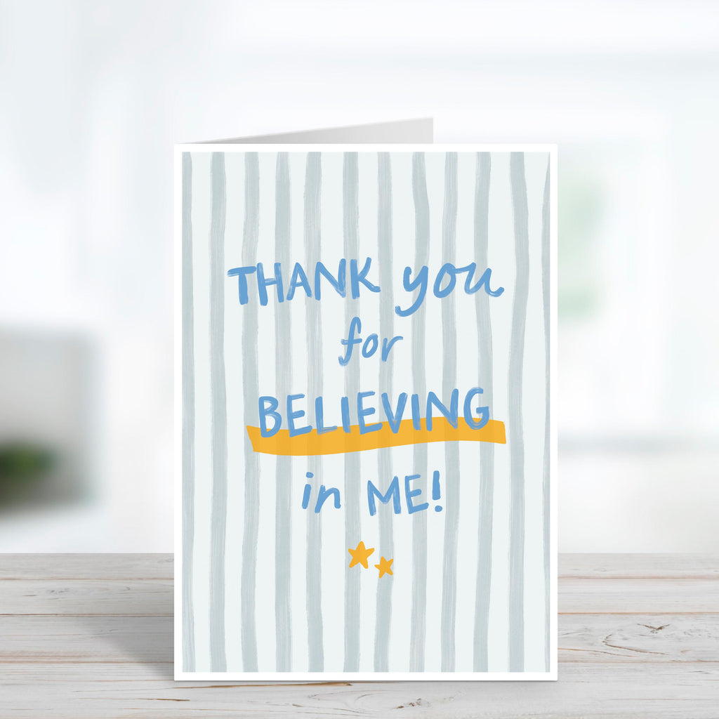 Thank You For Believing In Me Teacher Thank You Card