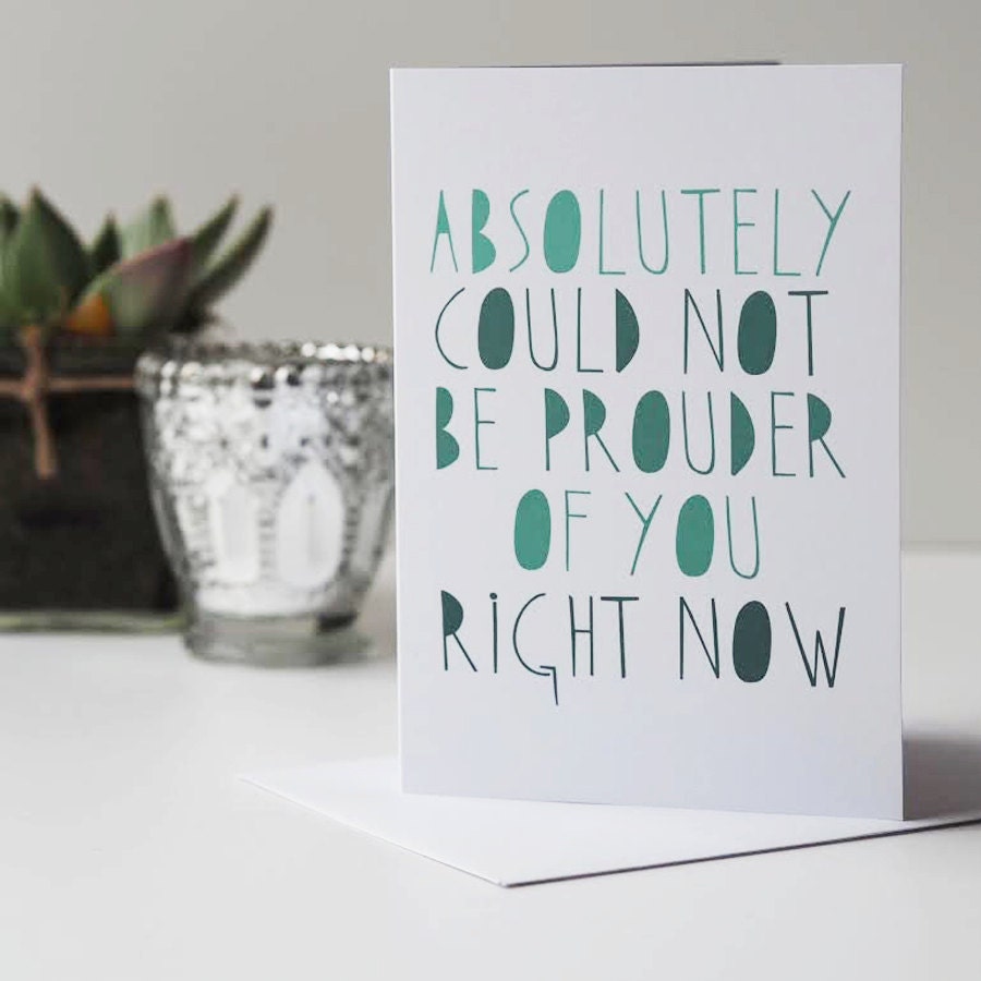 Could Not Be Prouder Congratulations Card