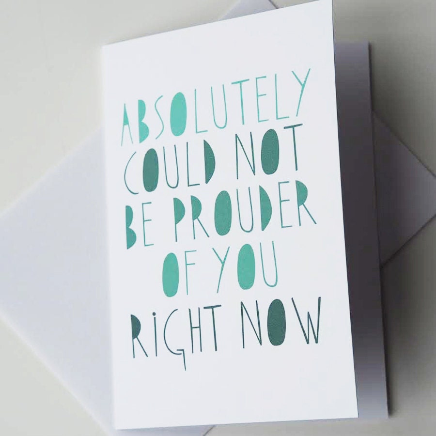 Could Not Be Prouder Congratulations Card