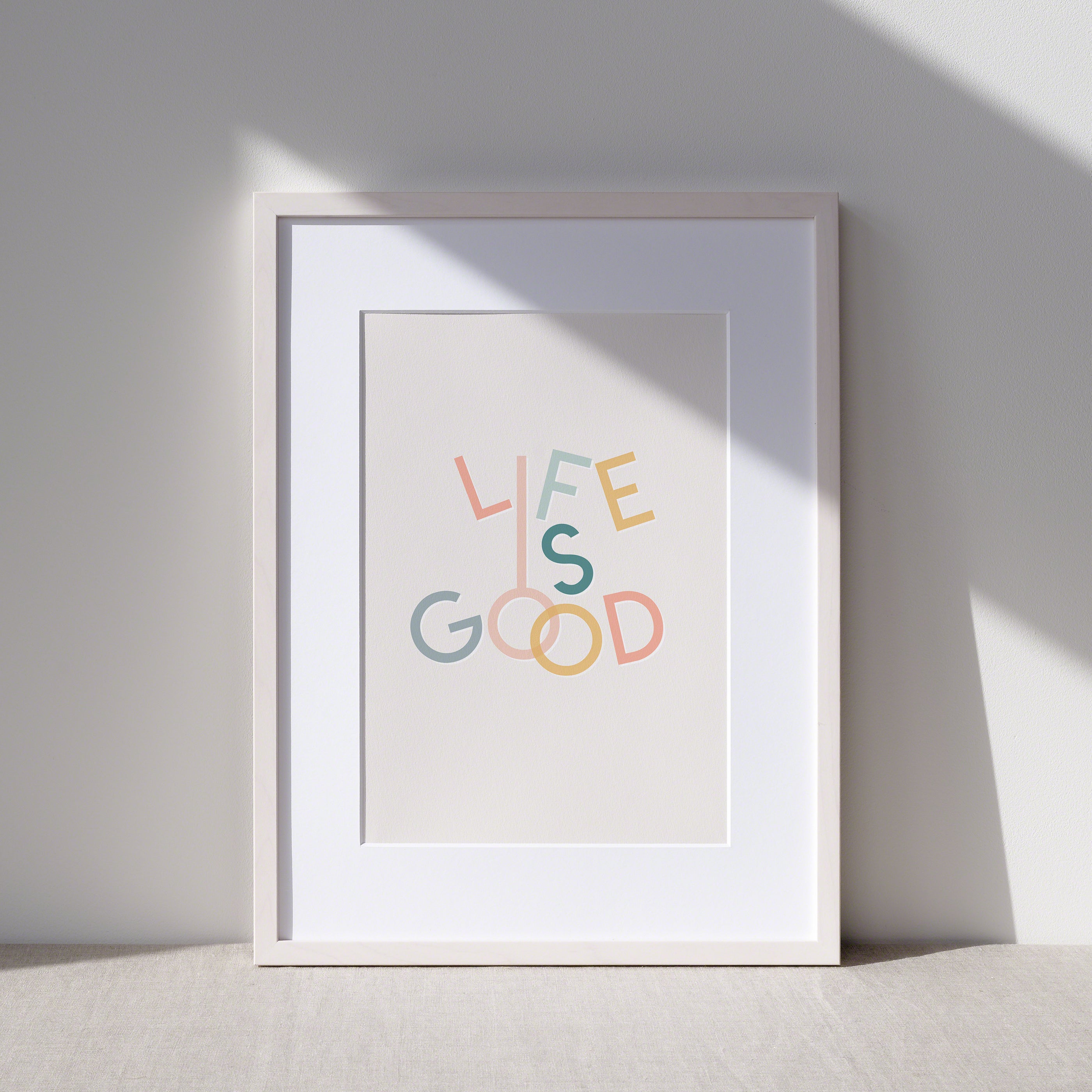 Life Is Good Typography Art Print
