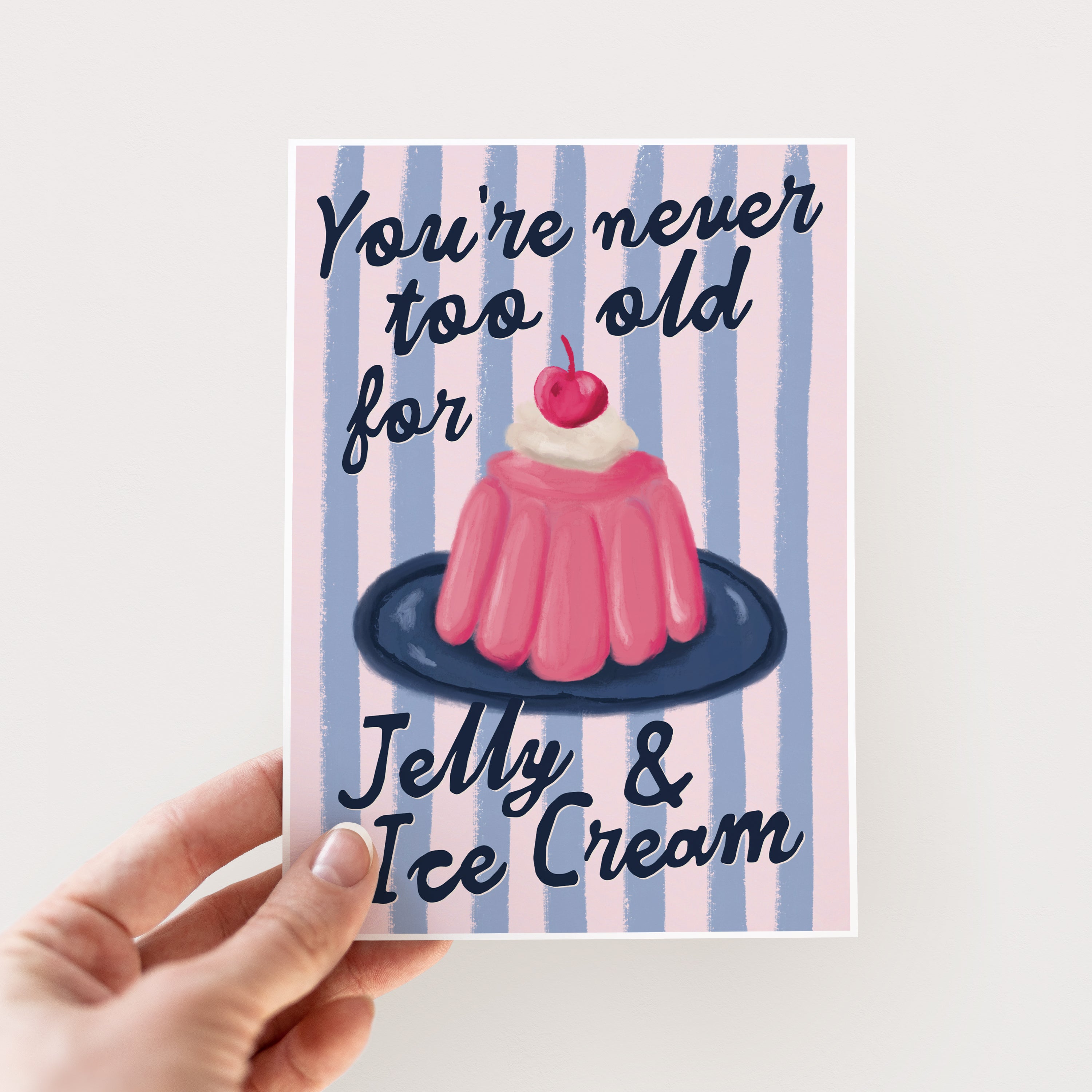 Never Too Old for Jelly Funny Birthday Card