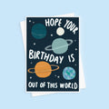 Out Of This World Space Birthday Card
