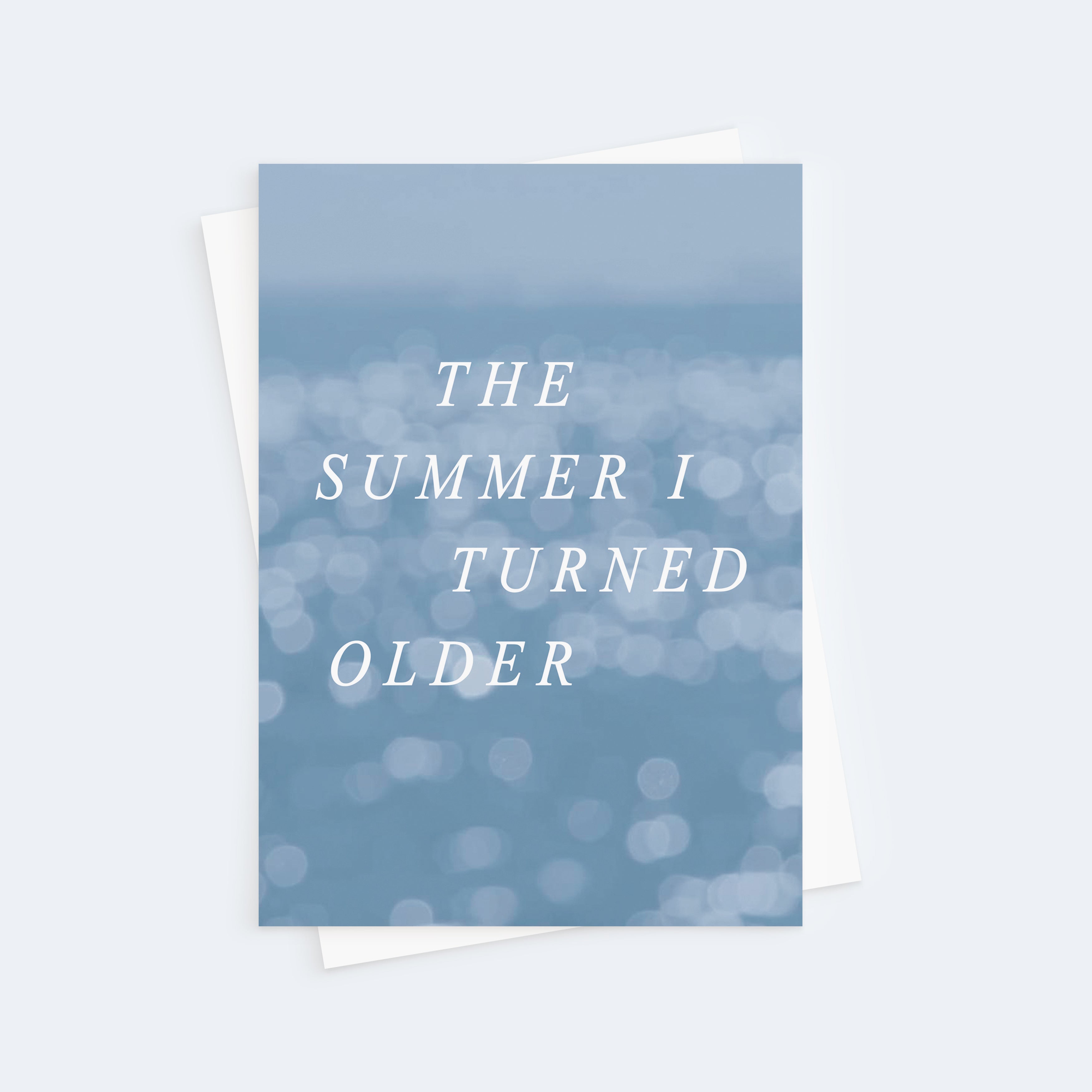 The Summer I Turned Older Birthday Card