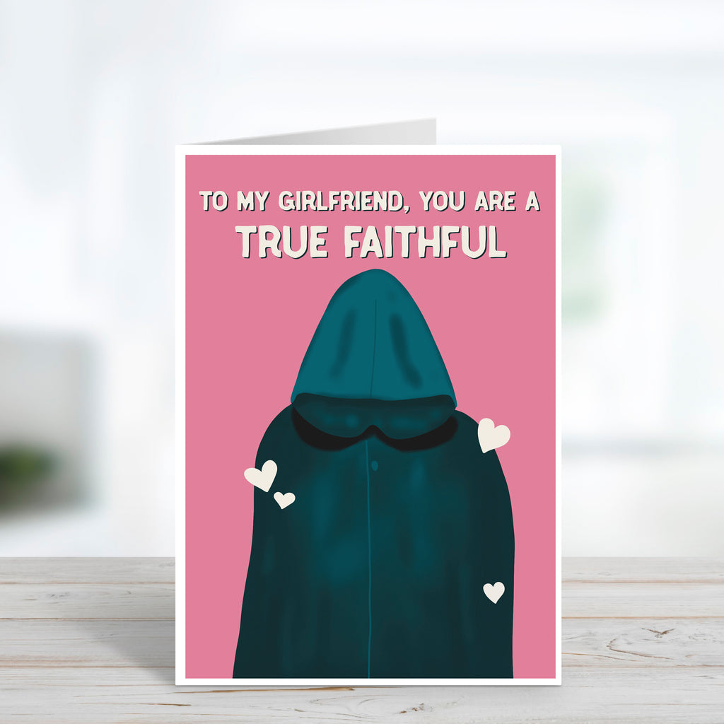 True Faithful Traitors Valentine's Day Card For Girlfriend