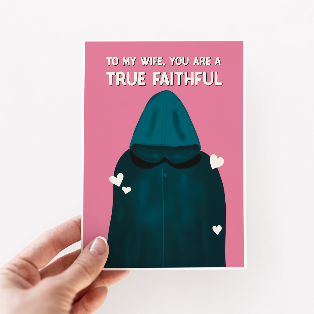 True Faithful Traitors Valentine's Day Card For Wife