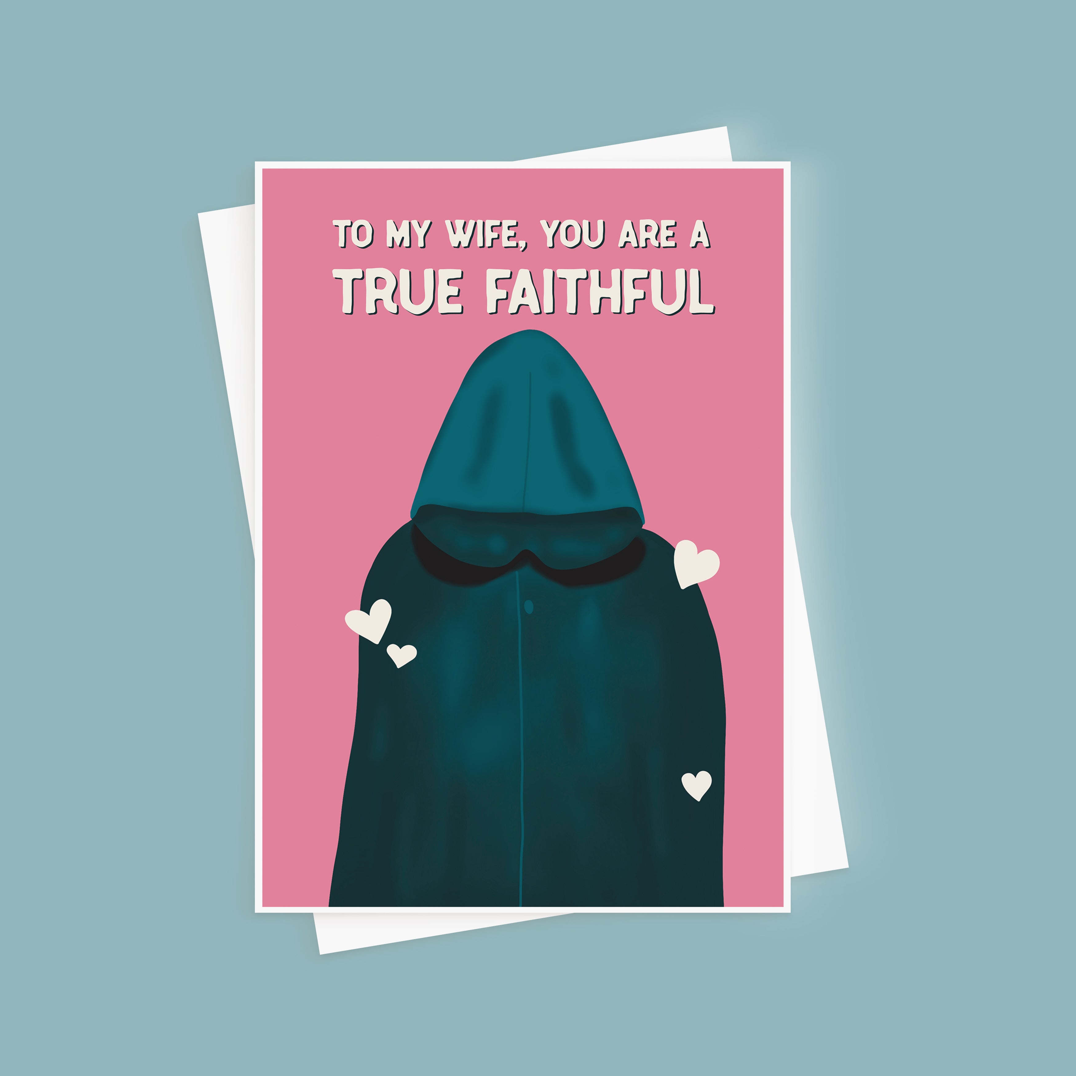 True Faithful Traitors Valentine's Day Card For Wife