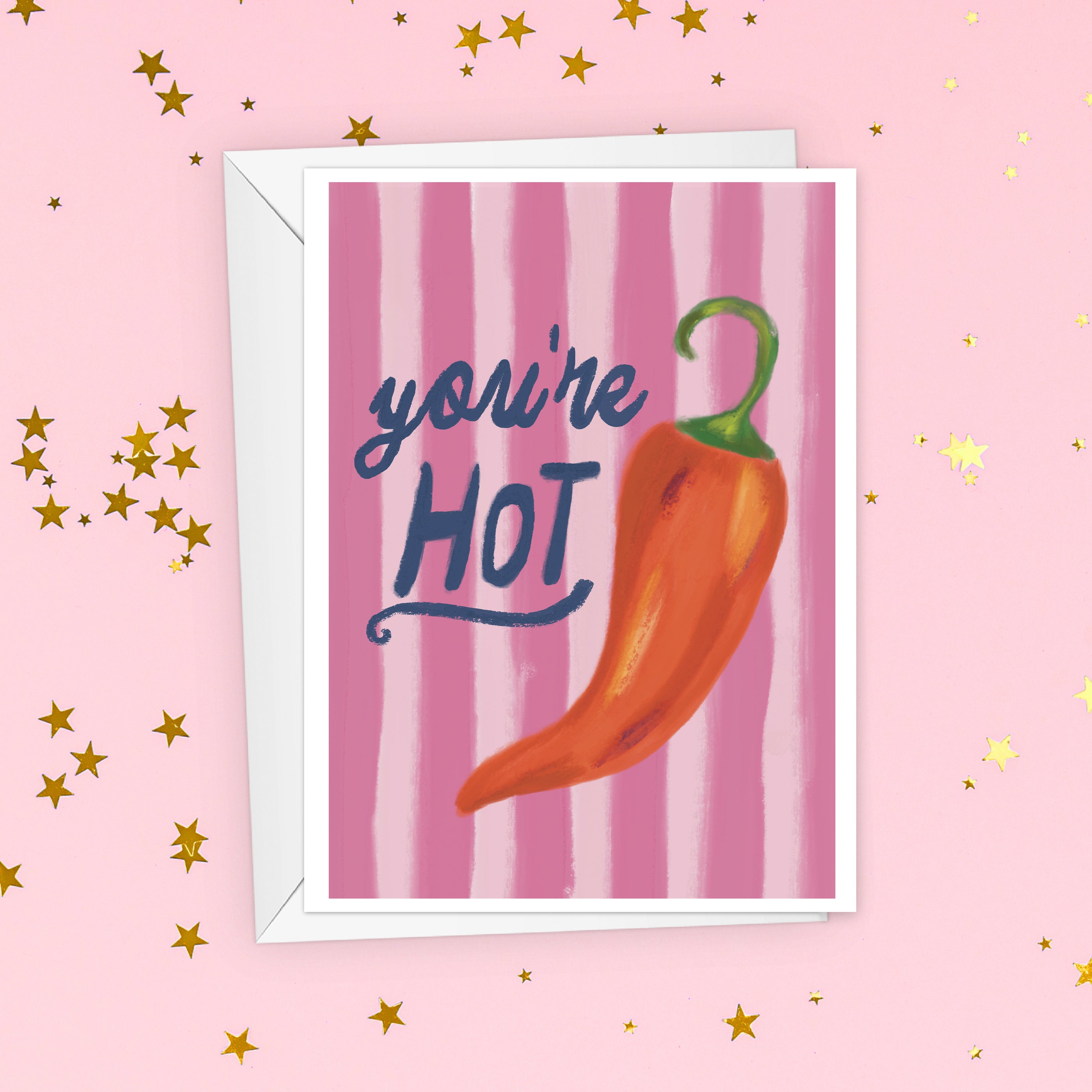 You're Hot Valentine's or Anniversary Card