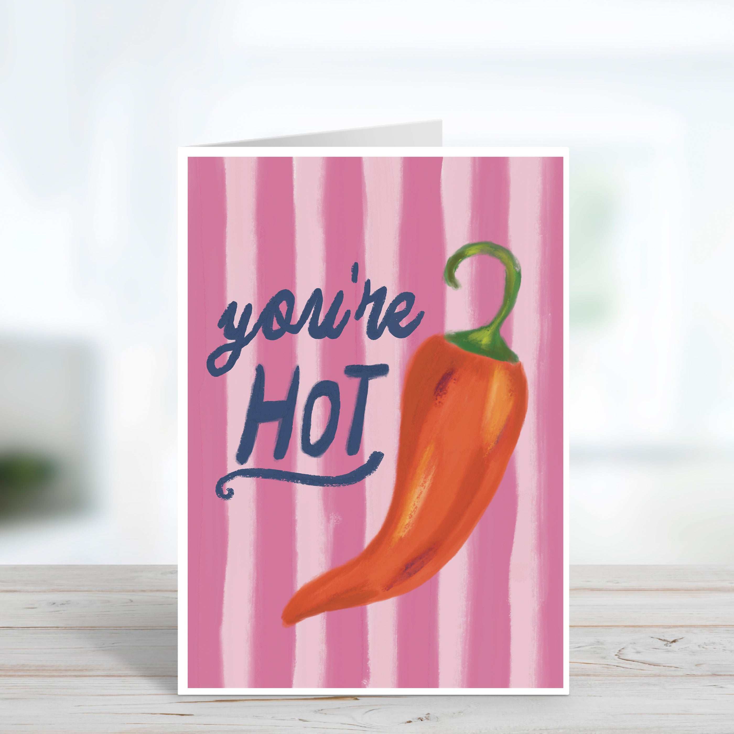 You're Hot Valentine's or Anniversary Card