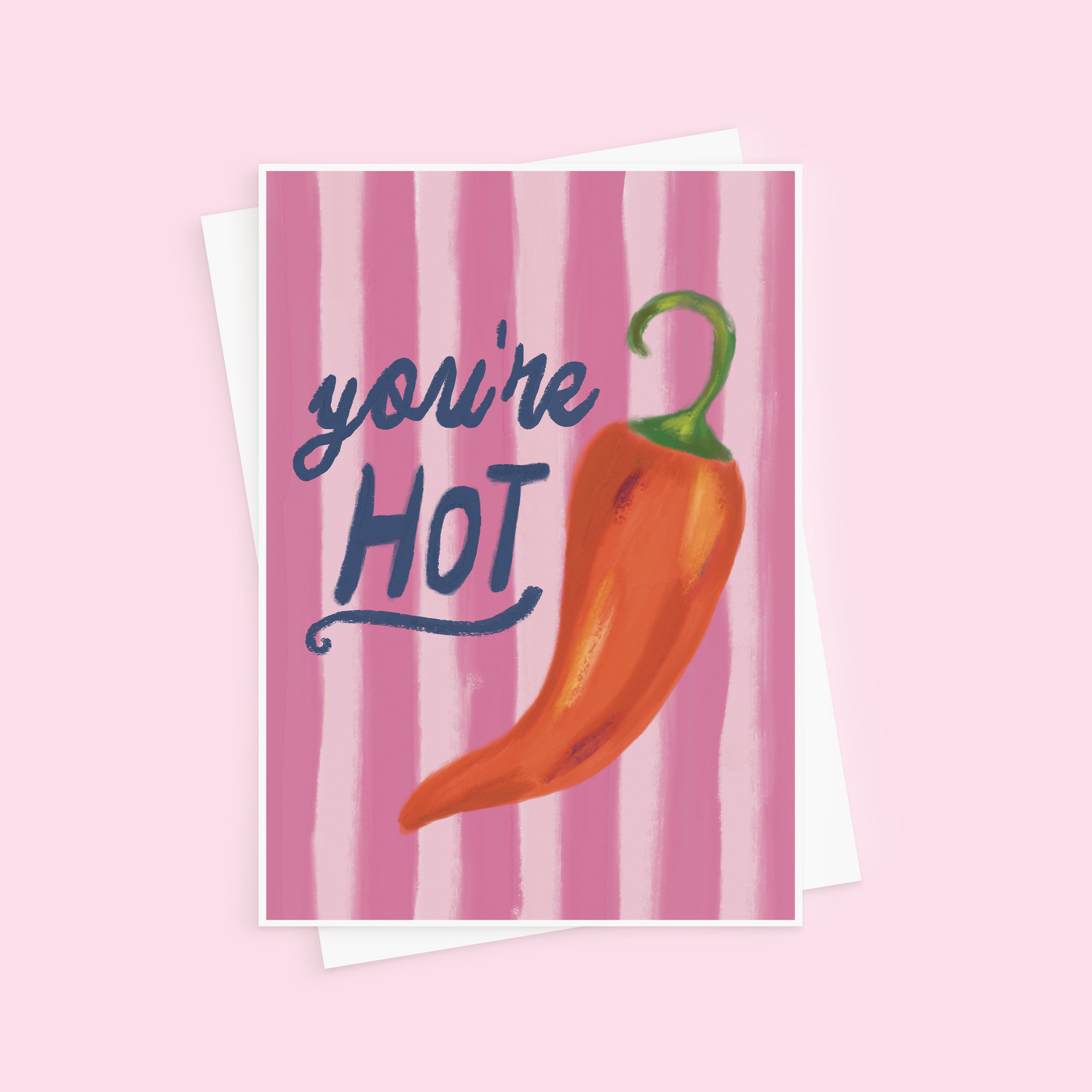 You're Hot Valentine's or Anniversary Card