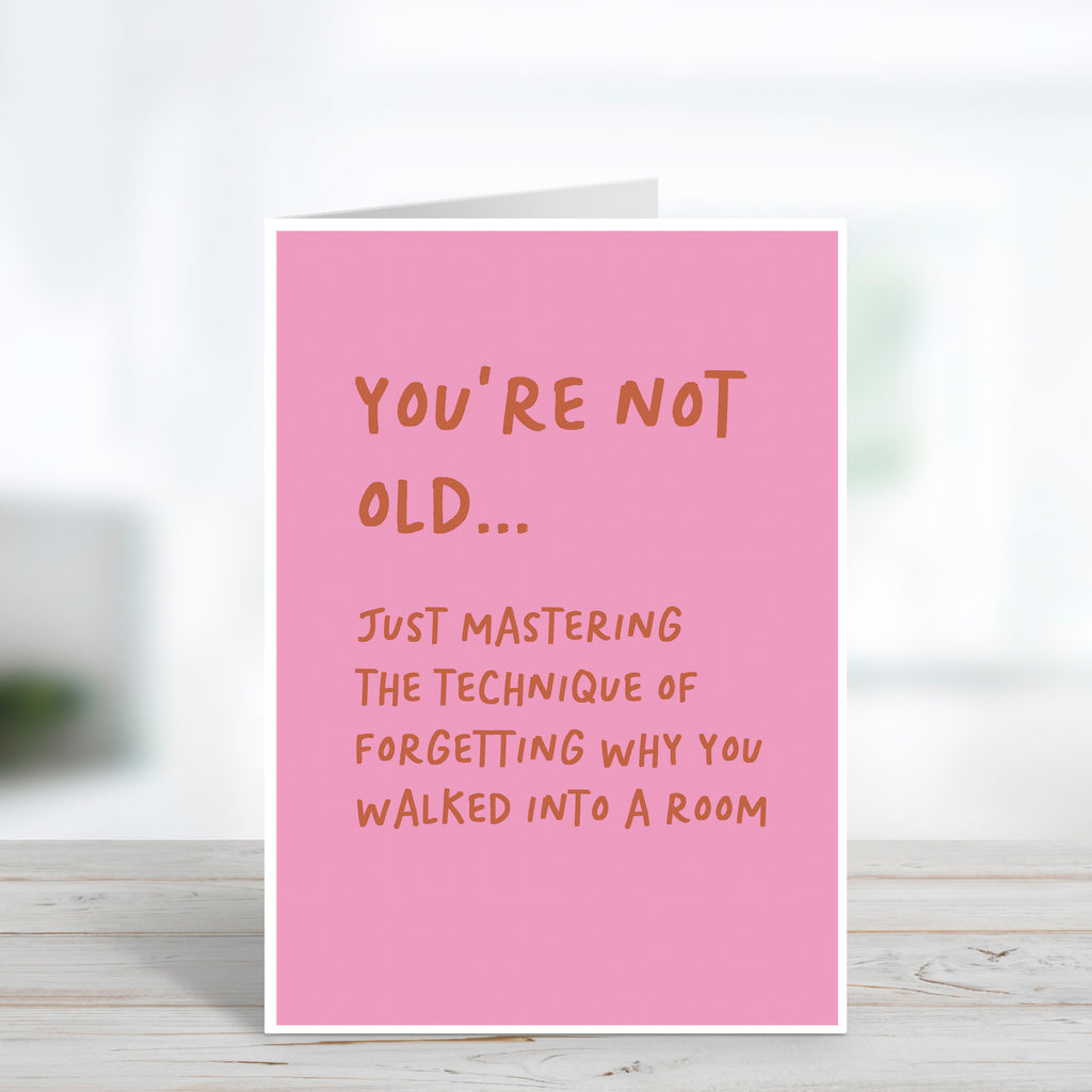 Funny Getting Older Birthday Card