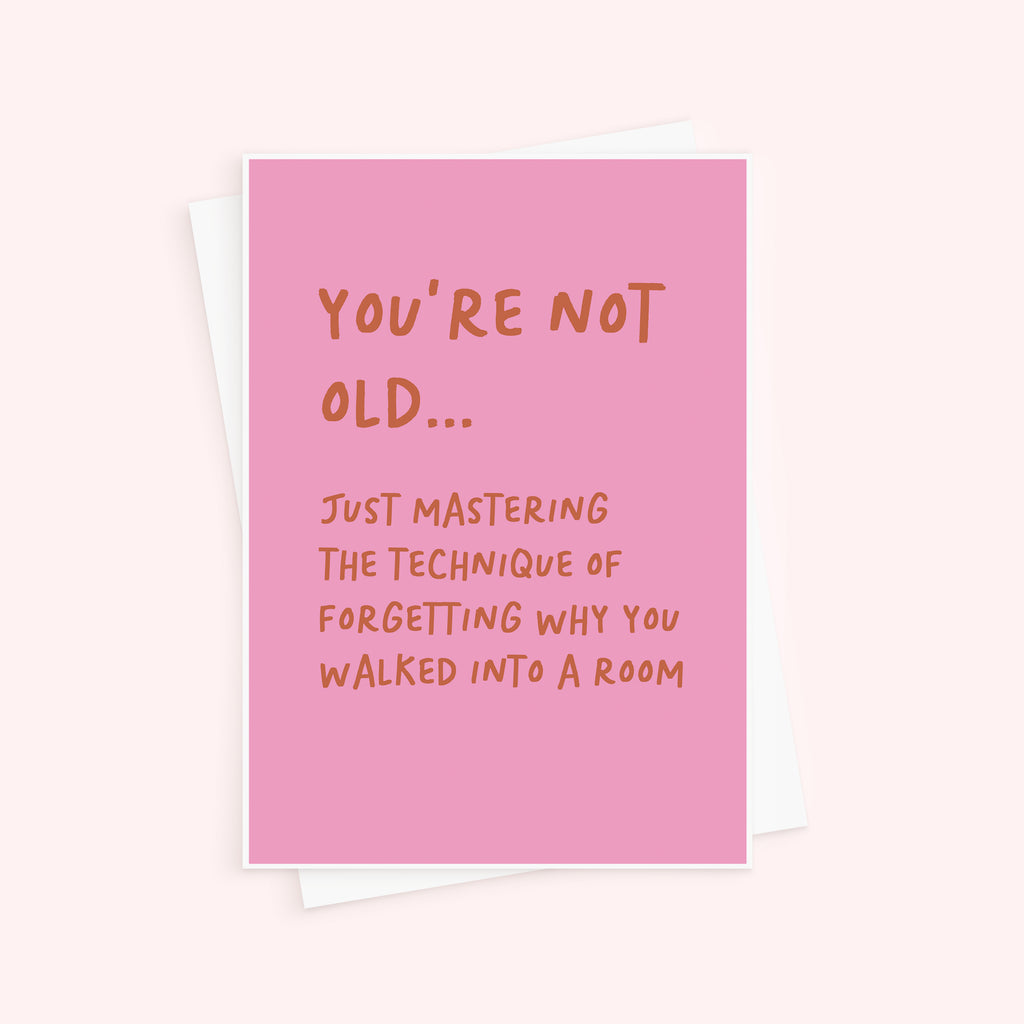 Funny Getting Older Birthday Card
