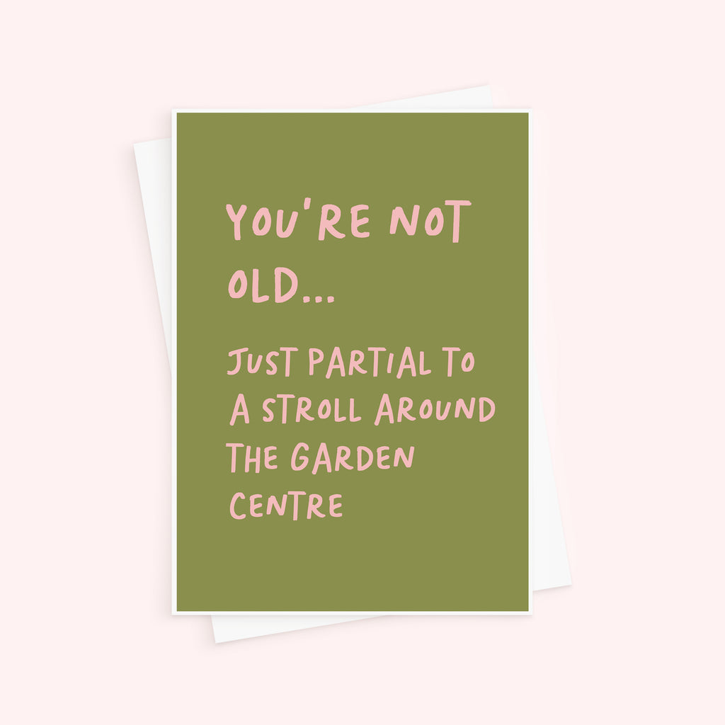 You're Not Old Funny Birthday Card