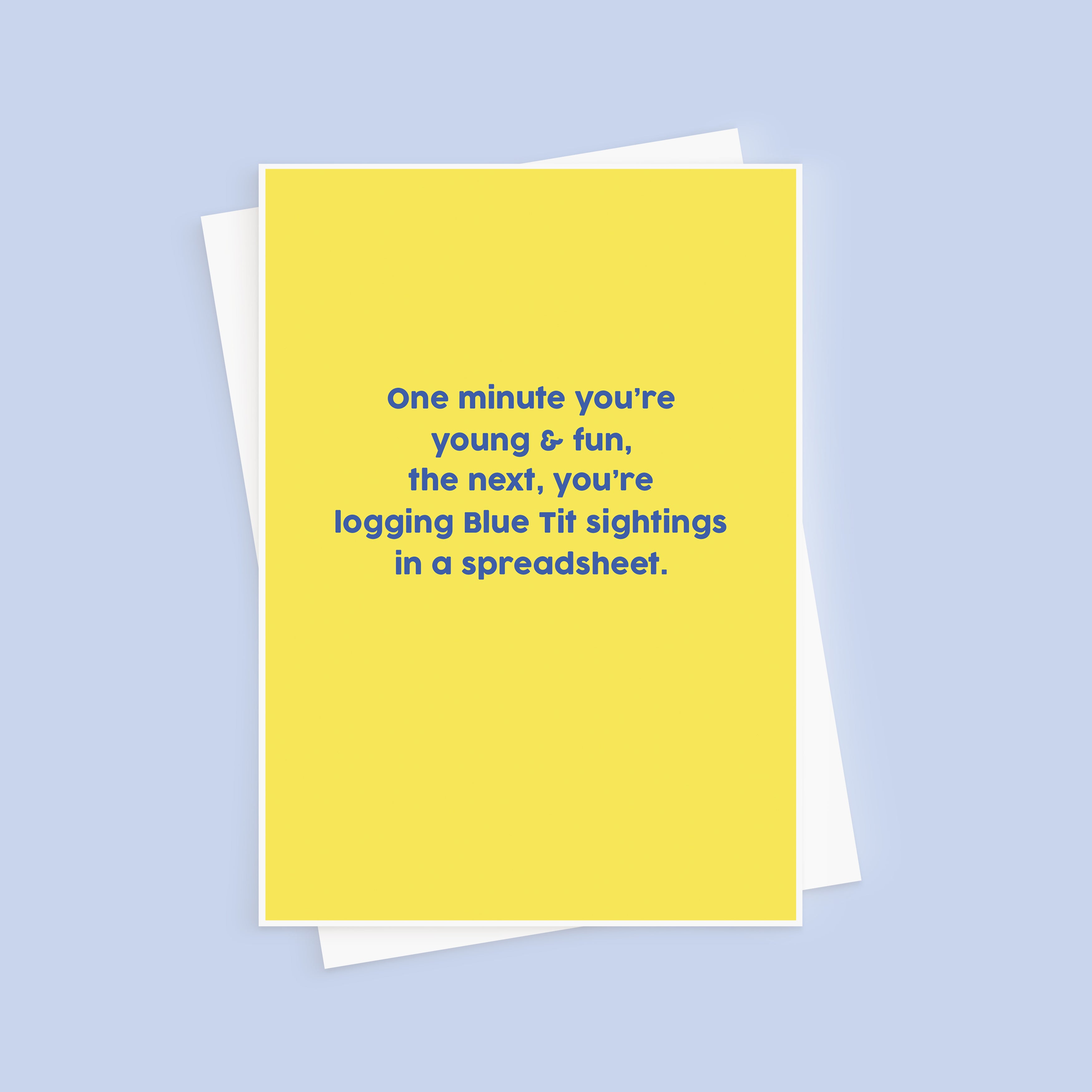 Young & Fun Blue Tit Sightings Birthday Card
